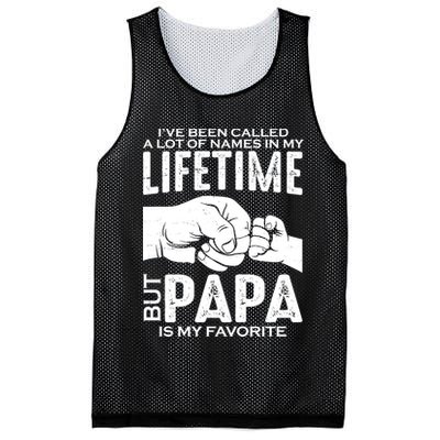 Ive Been Called A Lot Of Names In My Lifetime But Papa Is My Favorite Fathers Day Mesh Reversible Basketball Jersey Tank