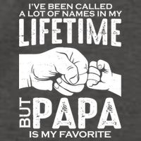 Ive Been Called A Lot Of Names In My Lifetime But Papa Is My Favorite Fathers Day Vector Backpack