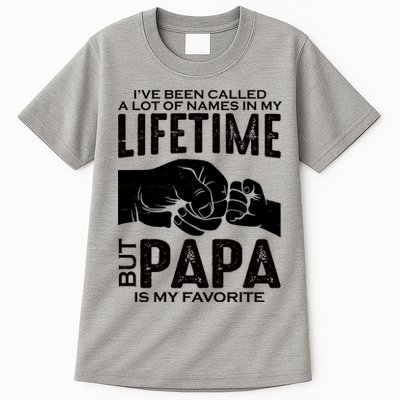 Ive Been Called A Lot Of Names In My Lifetime But Papa Is My Favorite Fathers Day Tall T-Shirt