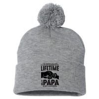 Ive Been Called A Lot Of Names In My Lifetime But Papa Is My Favorite Fathers Day Pom Pom 12in Knit Beanie