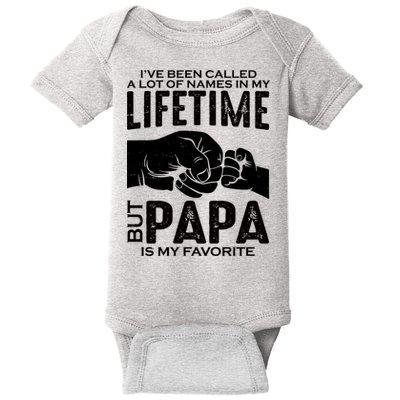 Ive Been Called A Lot Of Names In My Lifetime But Papa Is My Favorite Fathers Day Baby Bodysuit