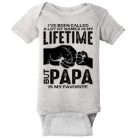 Ive Been Called A Lot Of Names In My Lifetime But Papa Is My Favorite Fathers Day Baby Bodysuit