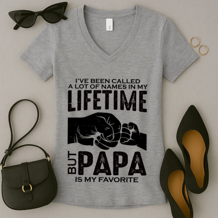 Ive Been Called A Lot Of Names In My Lifetime But Papa Is My Favorite Fathers Day Women's V-Neck T-Shirt