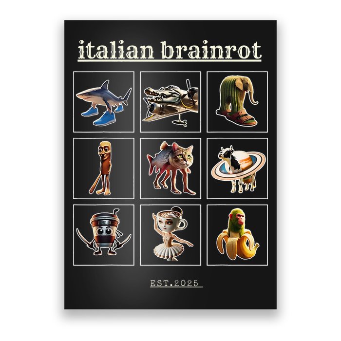 Italian Brainrot Characaters Meme Gen Z Funny Humor Poster