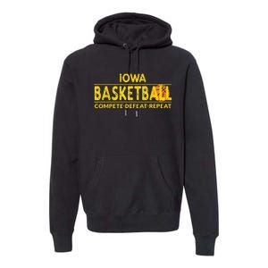 Iowa Basketball Compete Defeat Repeat Premium Hoodie