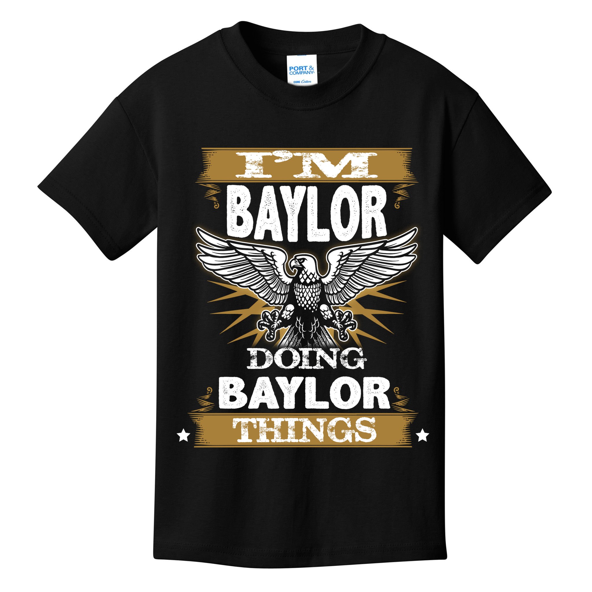I'm Baylor Doing Baylor Things Kids T-Shirt