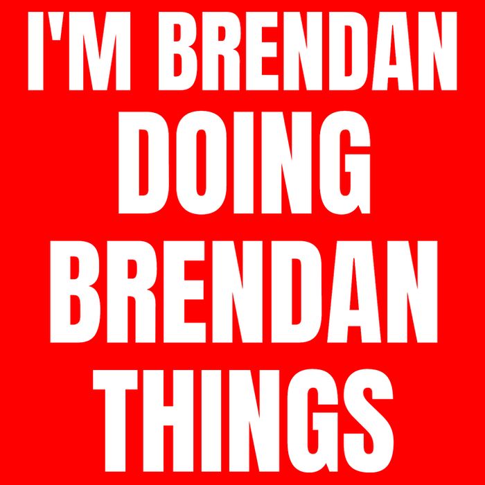 IM Brendan Doing Brendan Things T-Shirt