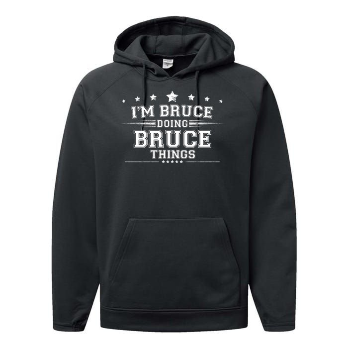 Im Bruce Doing Bruce Things Performance Fleece Hoodie