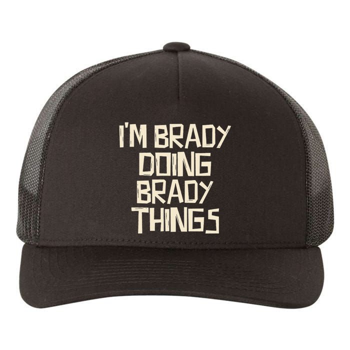 IM Brady Doing Brady Things Yupoong Adult 5-Panel Trucker Hat