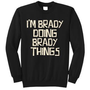 IM Brady Doing Brady Things Sweatshirt