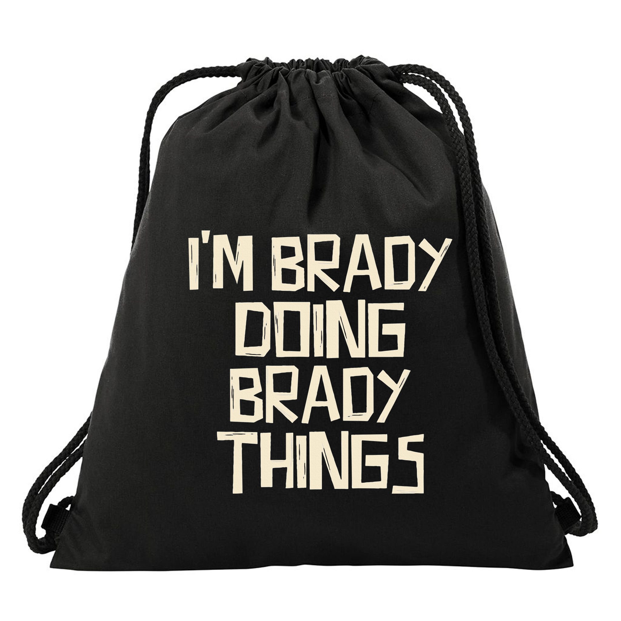 IM Brady Doing Brady Things Drawstring Bag