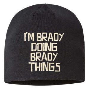 IM Brady Doing Brady Things Sustainable Beanie