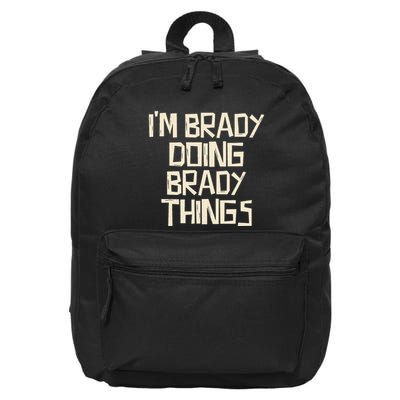 IM Brady Doing Brady Things 16 in Basic Backpack