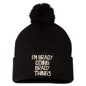 IM Brady Doing Brady Things Pom Pom 12in Knit Beanie