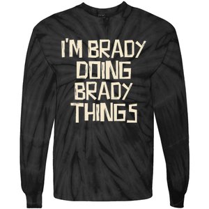 IM Brady Doing Brady Things Tie-Dye Long Sleeve Shirt