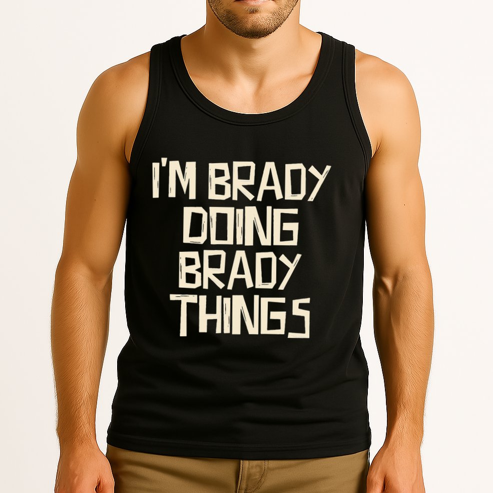 IM Brady Doing Brady Things Tank Top