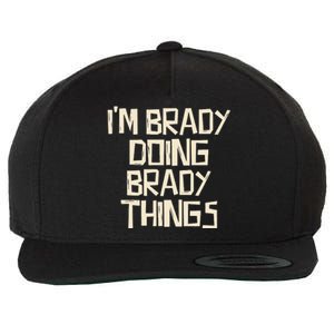 IM Brady Doing Brady Things Wool Snapback Cap