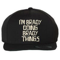 IM Brady Doing Brady Things Wool Snapback Cap