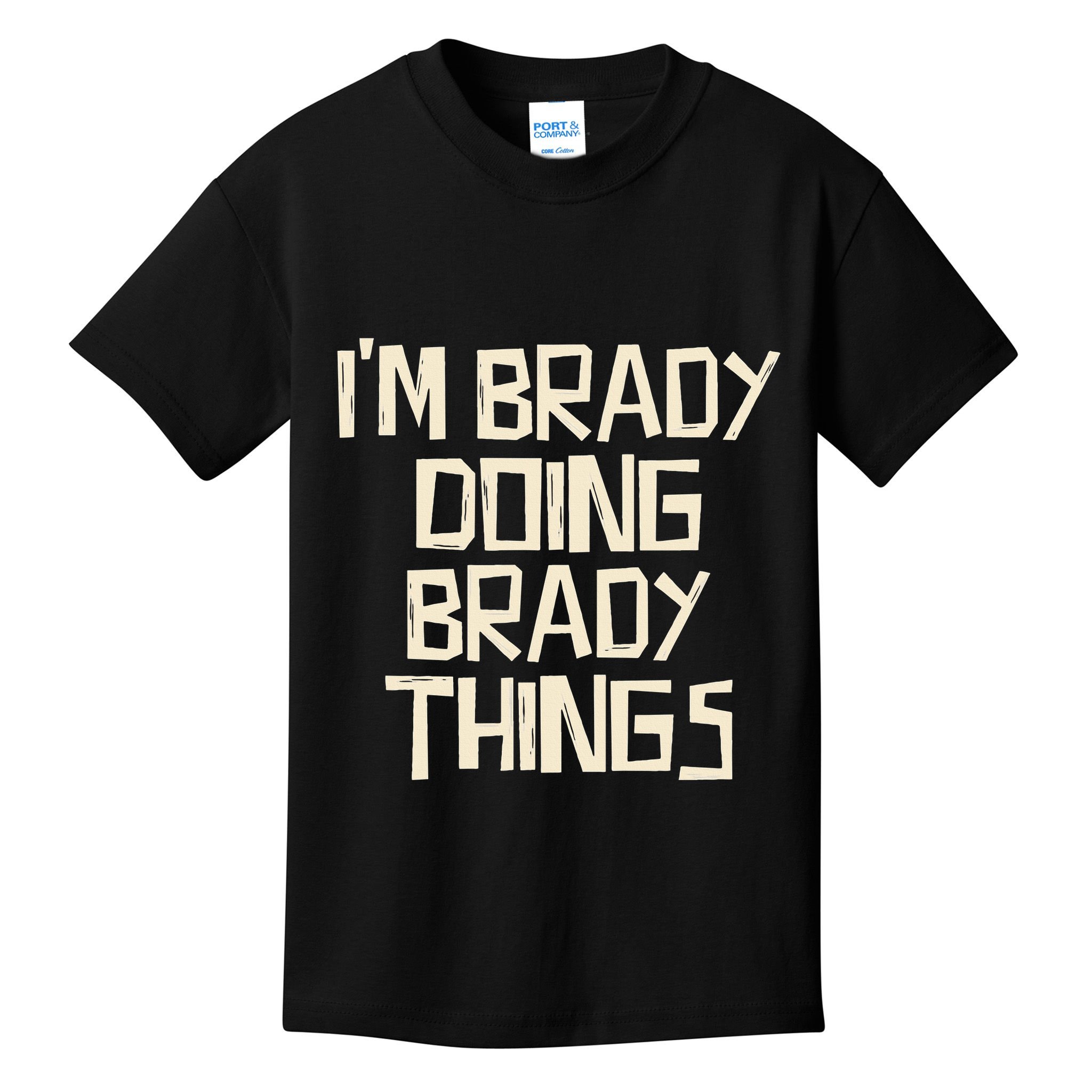 IM Brady Doing Brady Things Kids T-Shirt