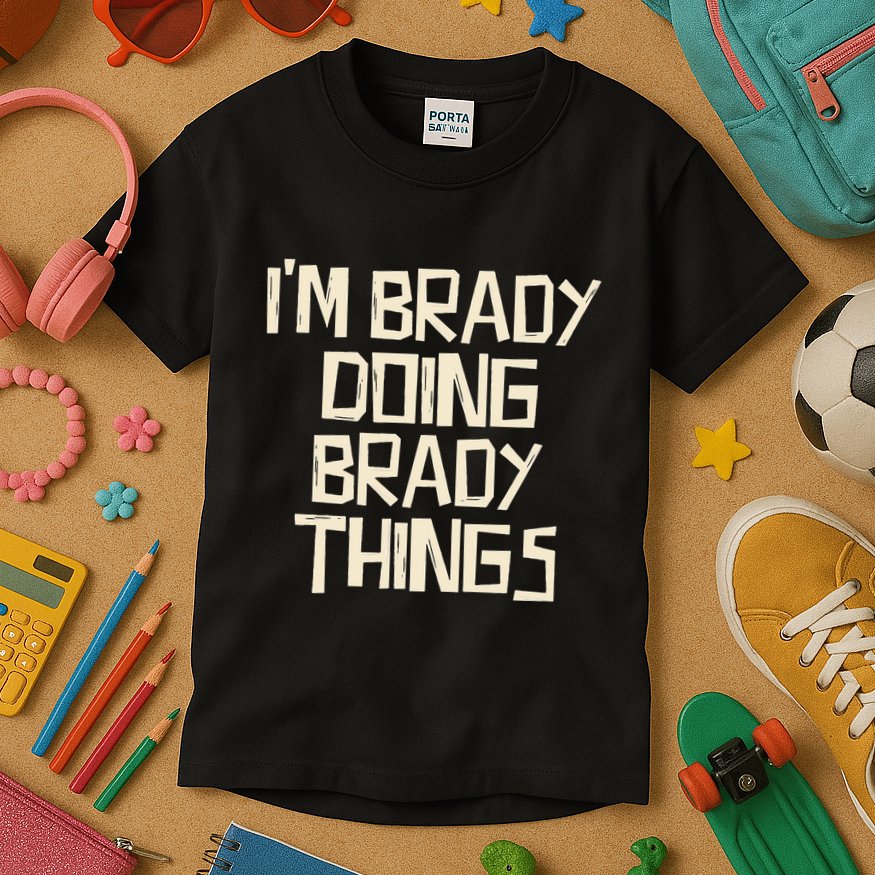IM Brady Doing Brady Things Kids T-Shirt