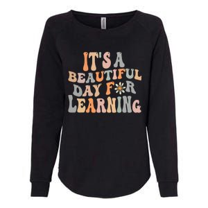 Its Beautiful Day For Learning Retro Teacher Students Women Womens California Wash Sweatshirt