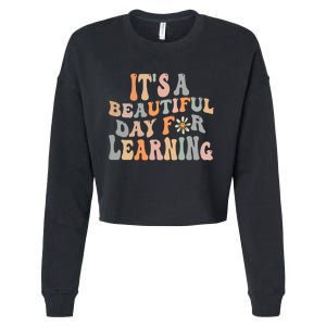 Its Beautiful Day For Learning Retro Teacher Students Women Cropped Pullover Crew