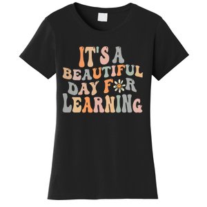 Its Beautiful Day For Learning Retro Teacher Students Women Women's T-Shirt