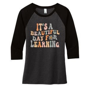 Its Beautiful Day For Learning Retro Teacher Students Women Women's Tri-Blend 3/4-Sleeve Raglan Shirt