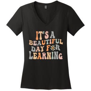 Its Beautiful Day For Learning Retro Teacher Students Women Women's V-Neck T-Shirt