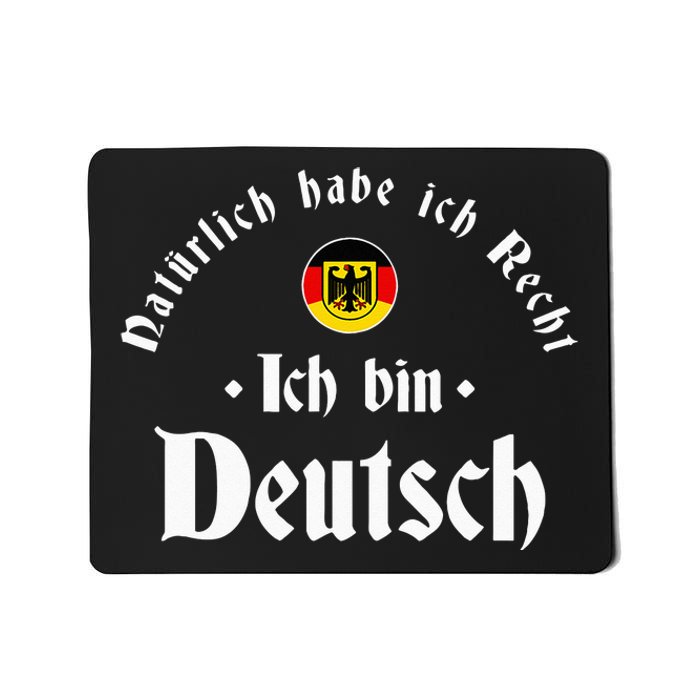 Ich bin Deutsch Funny Germany Roots German Heritage Mousepad