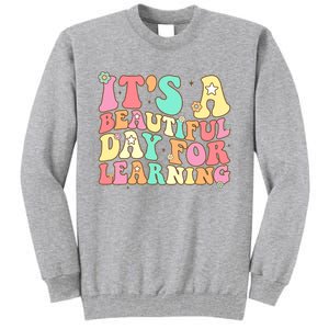 It's Beautiful Day For Learning Retro Teacher Students Women Tall Sweatshirt