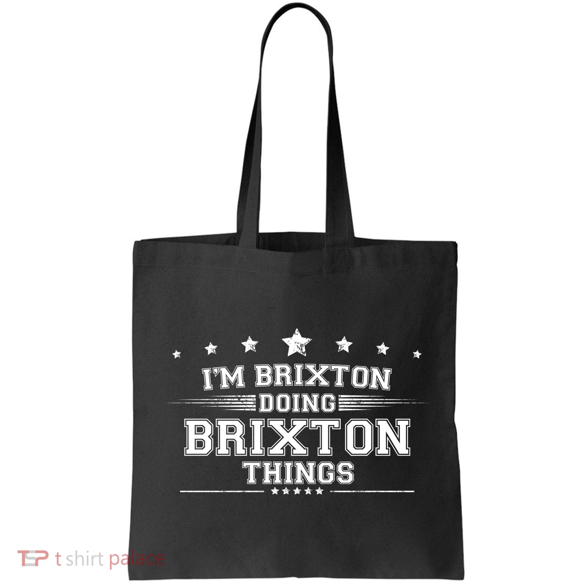 Im Brixton Doing Brixton Things Bag