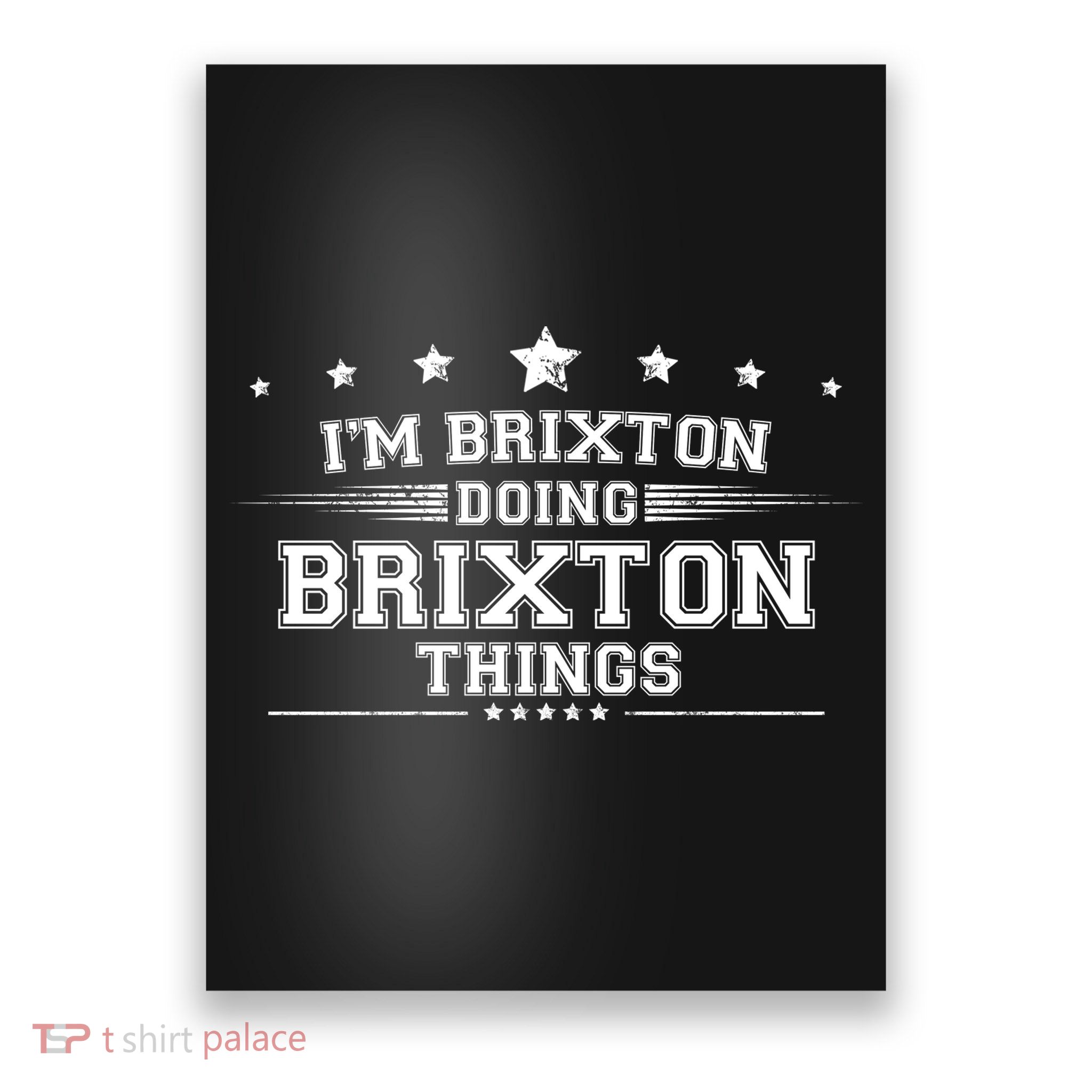 Im Brixton Doing Brixton Things Poster