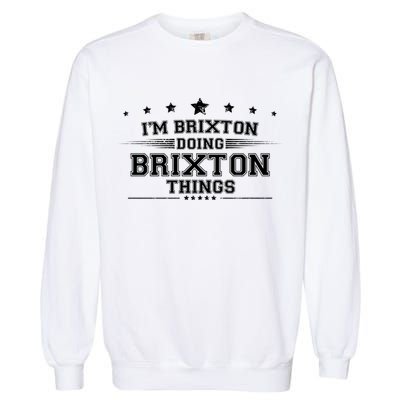 Im Brixton Doing Brixton Things Garment-Dyed Sweatshirt