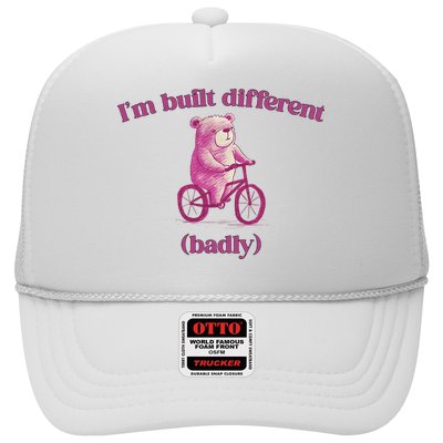 I'm Built Different (BADLY) – Funny Self-Deprecating Meme, Relatable Humor Trucker Hat