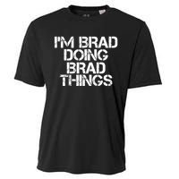 I'M BRAD DOING BRAD THINGS Shirt Funny Christmas Gift Idea Cooling Performance Crew T-Shirt