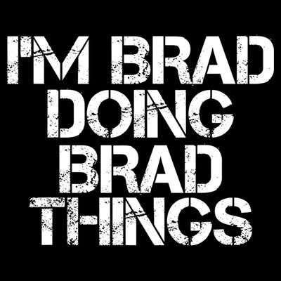 I'M BRAD DOING BRAD THINGS Shirt Funny Christmas Gift Idea T-Shirt