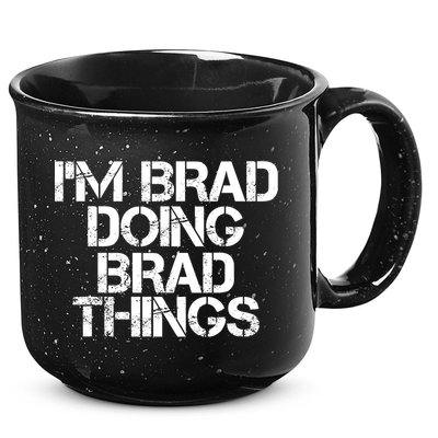 I'M BRAD DOING BRAD THINGS Shirt Funny Christmas Gift Idea 15oz Campfire Ceramic Mug