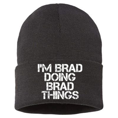 I'M BRAD DOING BRAD THINGS Shirt Funny Christmas Gift Idea Sustainable Knit Beanie