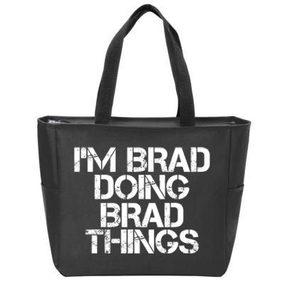 I'M BRAD DOING BRAD THINGS Shirt Funny Christmas Gift Idea Zip Tote Bag