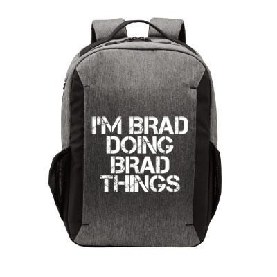 I'M BRAD DOING BRAD THINGS Shirt Funny Christmas Gift Idea Vector Backpack