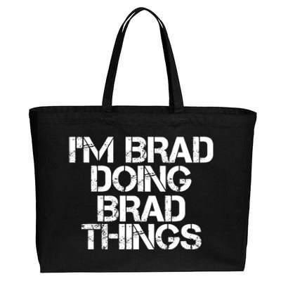 I'M BRAD DOING BRAD THINGS Shirt Funny Christmas Gift Idea Cotton Canvas Jumbo Tote