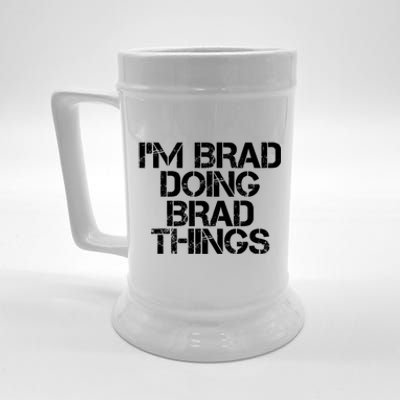 I'M BRAD DOING BRAD THINGS Shirt Funny Christmas Gift Idea Beer Stein