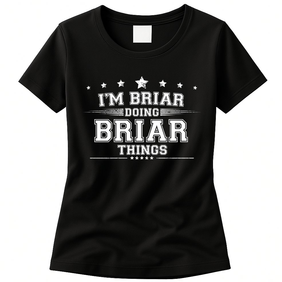 Im Briar Doing Briar Things Womens T-Shirt