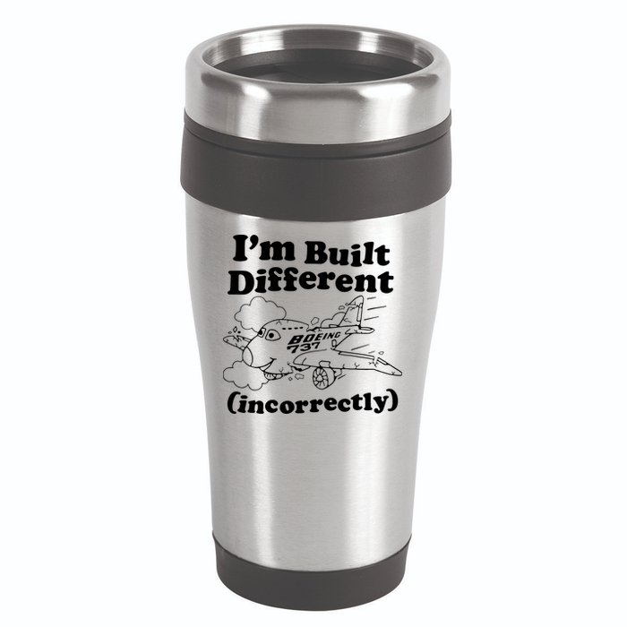 I’M Built Different Incorrectly Boeing 737 16oz Travel Tumbler