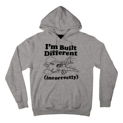 I’M Built Different Incorrectly Boeing 737 Tall Hoodie