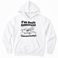 I’M Built Different Incorrectly Boeing 737 Hoodie