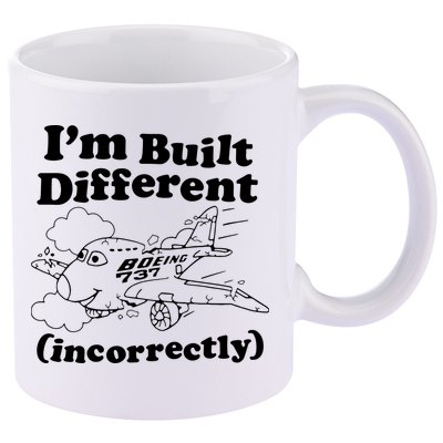 I’M Built Different Incorrectly Boeing 737 11oz C Handle Ceramic Mug