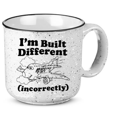 I’M Built Different Incorrectly Boeing 737 15oz Campfire Ceramic Mug