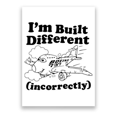 I’M Built Different Incorrectly Boeing 737 Poster